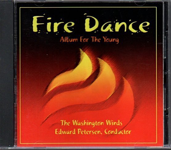 The Washington Winds「Fire Dance : Album For the Young」ワシントン・ウインズ