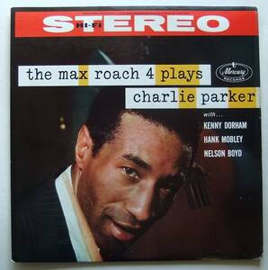 ◆ MAX ROACH 4 Plays Charlie Parker with KENNY DORHAM, HANK MOBLEY ◆ Mercury SR 80019 (blue:dg) ◆ W