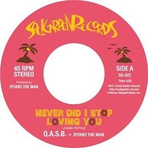 Q.A.S.B. + RYUHEI THE MAN - NEVER DID I STOP LOVING YOU