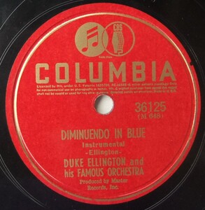 * DUKE ELLINGTON * Diminuendo In Blue / Crescendo In Blue * Columbia 36125 (78rpm SP) *