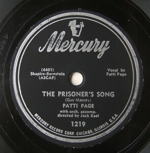 ◆ PATTI PAGE ◆ The Prisoner ' s Song / San Antonio Rose ◆ Mercury 1219 (78rpm SP) ◆