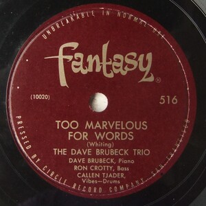 * DAVE BRUBECK Trio * Too Marvelous For Words / Heart And Soul * Fantasy 516 (78rpm SP) *