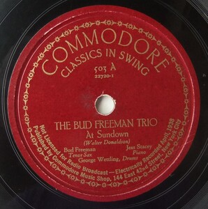 ◆ BUD FREEMAN Trio ◆ At Sundown / Keep Smiling at Trouble ◆ Commodore 503 (78rpm SP) ◆