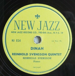 ◆ REINHOLD SVENSSON Quintet ◆ Dinah / Once In A While ◆ New Jazz NJ 824 (78rpm SP) ◆