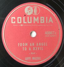 ◆ LEFTY FRIZZELL ◆ Now That You Are Gone / From An Angel To A Devil ◆ Columbia 40867 (78rpm SP) ◆_画像3