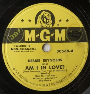 ◆ DEBBIE REYNOLDS ◆ Am I In Love ? / What Good Is A Gal? ◆ MGM 30568 (78rpm SP) ◆