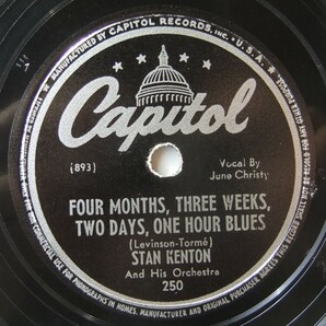 ◆ STAN KENTON ◆ Painted Rhythm / Four Months, Three Weeks, Two Days, One Hour Blues (JUNE CHRISTY) ◆ Capitol 250 (78rpm SP ◆の画像2