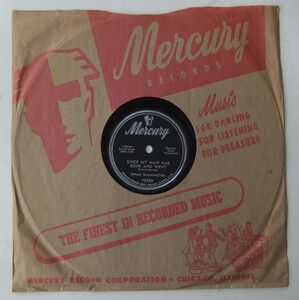 * DINAH WASHINGTON * Since My Man Has Gone And Went / My Man ' s An Undertaker * Mercury 70284 (78rpm SP) *