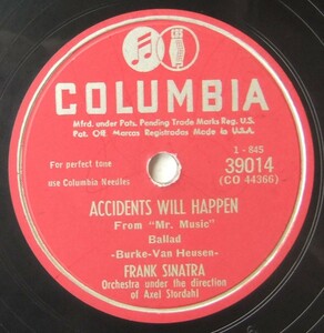 ◆ FRANK SINATRA ◆ Accidents Will Happen / One Finger Melody ◆ Columbia 39014 (78rpm SP) ◆
