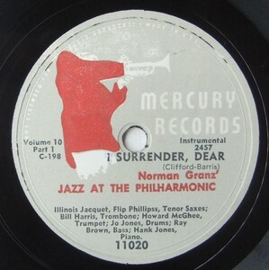 ◆ JAZZ AT THE PHILHARMONIC ◆ I Surrender, Dear ( Part 1 )、Endido ( Part 2 ) ◆ Mercury 11020 (78rpm SP) ◆