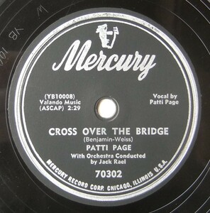 ◆ PATTI PAGE ◆ Cross Over The Bridge / My Restless Lover ◆ Mercury 70302 (78rpm SP) ◆