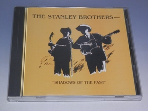 ☆ THE STANLEY BROTHERS スタンレー・ブラザーズ SHADOWS OF THE PAST 輸入盤CD