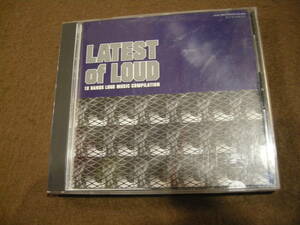 ⑬即決CD!　LATEST OF LOUD 18 BANDS LOUD MUSIC COMPILATION