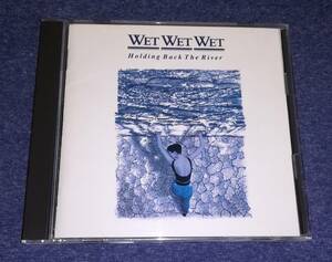 ☆ 中古ＣＤ　ウェット・ウェット・ウェット／ホールディング・バック・ザ・リヴァー　Wet Wet Wet／Holding Back The River　 PPD-1089 ☆