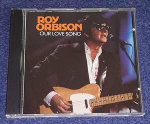 ☆☆ ＣＤ　ロイ・オービソン／アワ・ラヴ・ソング　　Roy Orbison／Our Love Song 　AK-45113　☆☆