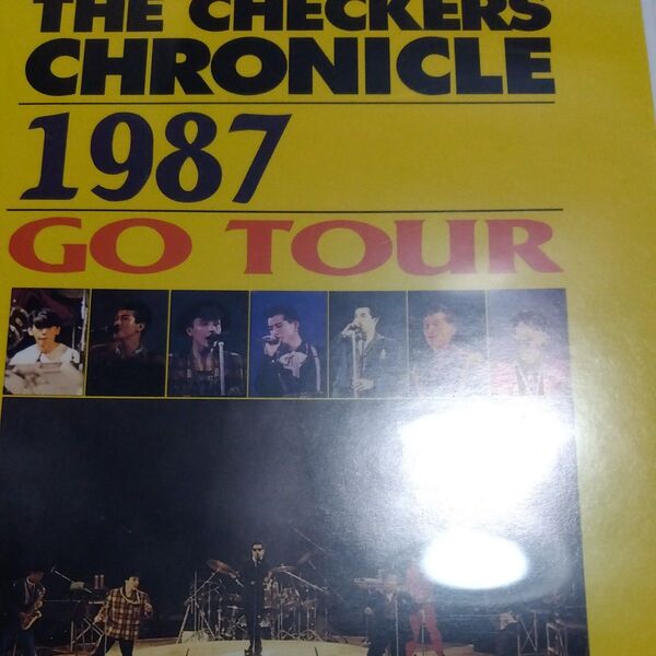 THE CHECKERS CHRONICLE 1987 GO TOUR チェッカーズ