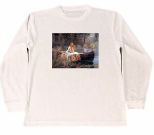 ジョン・ウィリアム・ウォーターハウス　７　シャロットの女　ドライ　Tシャツ　名画　絵画　アート　グッズ　ロング Tシャツ ロンT 長袖