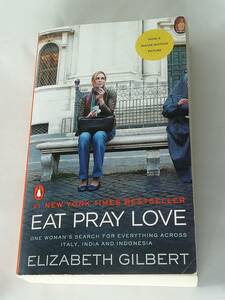 [英語版]EAT PRAY LOVE/Elizabeth Gilbert☆食べて、祈って、恋をして/エリザベス・ギルバート☆ジュリア・ロバーツ主演映画原作[中古書籍]