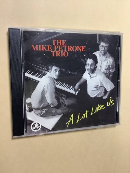 送料無料 THE MIKE PETRONE TRIO「A LOT LIKE US」輸入盤