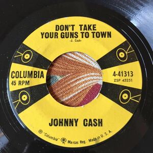 Johnny Cash Don't Take Your Guns To Town 1959 US Original 7inch ジョニーキャッシュ