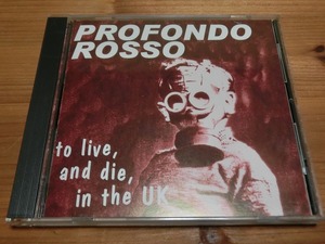 中古 CD 特価処分 / PCCY-00932 / PROFONDO ROSSO プロフォンド・ロッソ　/ TO LIVE AND DIE IN THE UK