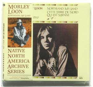 Morley Loon 『Northland, My Land』カナダの少数民族フォークをCD再発【Native North America Archive Series】