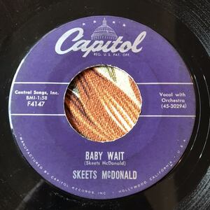 Skeets McDonald What A Lonesome Life It's Been / Baby Wait 1959 US Original 7inch Hillbilly ロカビリー