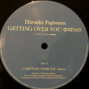 Hiroshi Fujiwara / Getting Over You ( Remix)