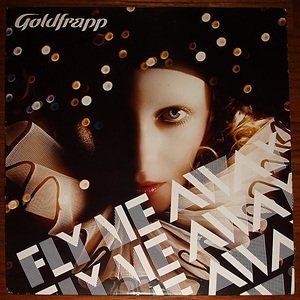 d*tab 試聴 Goldfrapp: Fly Me Away ['06 House]