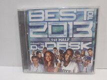 MIXED BY DJ DASK　BEST OF 2013 1st HALF　2枚組 CD_画像1