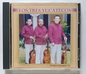 【CD】ロス・トレス・ユカテコス/ LOS TRES YUCATECOS / 【メキシコ】【トローバ】【カンシオン・ユカテカ】