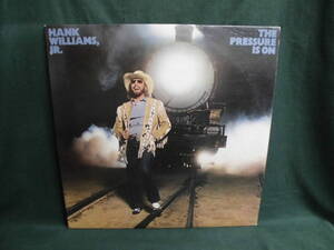 HANK WILLIAMS JR./THE PRESSURE IS ON●LP