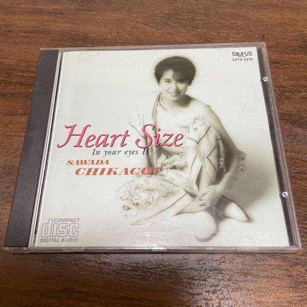 「Heart Size-In your eyes II-」 沢田知可子