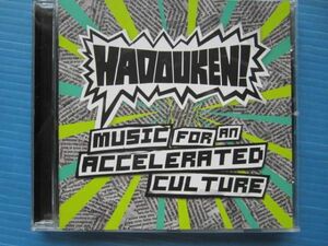 HADOUKEN / MUSIC FOR AN ACCELERATED CULTURE