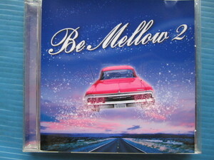 Be Mellow 2 ビーメロウ 詩音 YORK DESTINO RICHEE EL LATINO HYENA