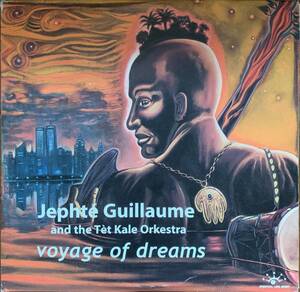 02'HOUSE / VOYAGE OF DREAMS / JEPHTE GUILLAUME by.Joe Claussell