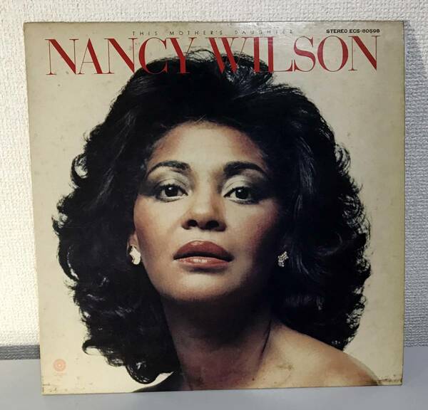 国内盤 ★ Nancy Wilson This Mother's Daughter ECS80598 CAPITOL LP レコード ナンシー・ウィルスン 愛の絆 ソウル 日本盤 ステレオ　