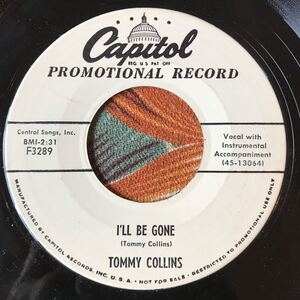 Tommy Collins I'll Be Gone / I Love You More And More Each Day 1955 US Original Promo 7inch Hillbilly ロカビリー