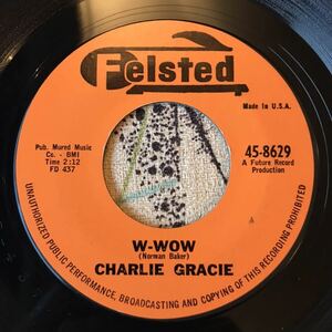Charlie Gracie W-Wow / Makin' Whoopee US Original 7inch ロカビリー