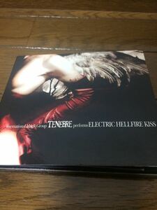 TENEBRE/ELECTRIC HELLFIRE KISS