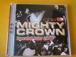  Reggae MixCD Mighty Crown / Dancehall Ruler 2001..