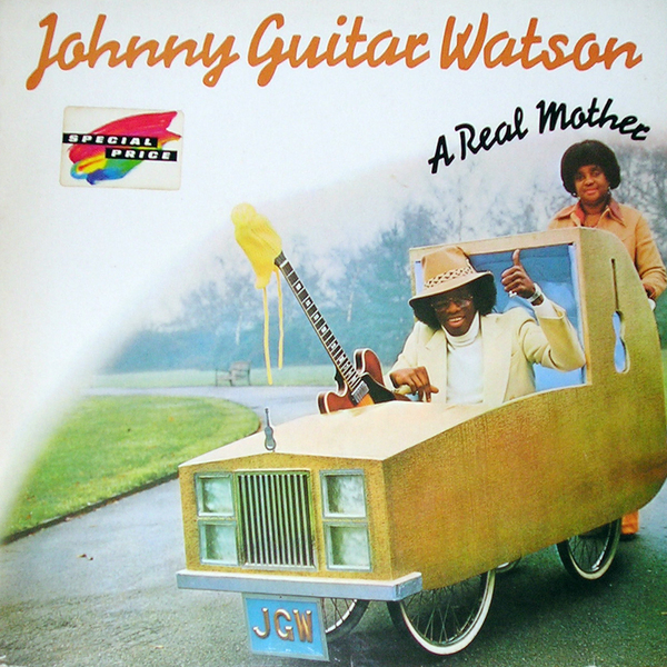 【LP】JOHNNY GUITR WATSON / A REAL MOTHER