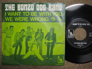 Bonzo Dog Band-I Want To Be With You★蘭Orig.7&#34;/Neil Innes!