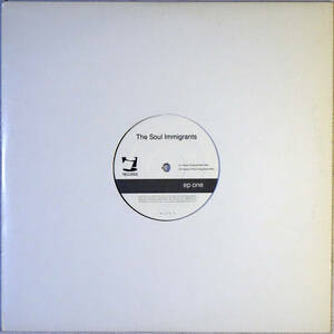 ◆THE SOUL IMMIGRANTS/EP ONE (US 12)