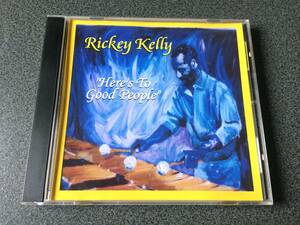 ★☆【CD】HERE'S TO GOOD PEOPLE / リッキー・ケリー RICKEY KELLY☆★