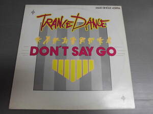 TRANCE DANCE/DON'T SAY GO/3068