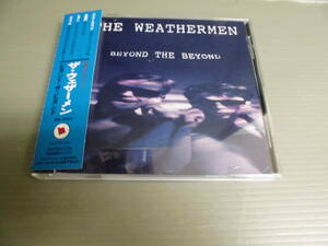 CD帯付/ザ・ウェザーメンTHE WEATHERMEN/ビヨンド・ザ・ビヨンドBEYOND THE BEYOND