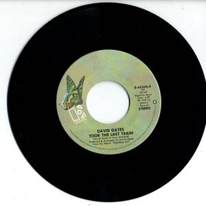 David Gates (Bread関連)「Took The Last Train/ Ann」米国ELEKTRA盤EPレコード