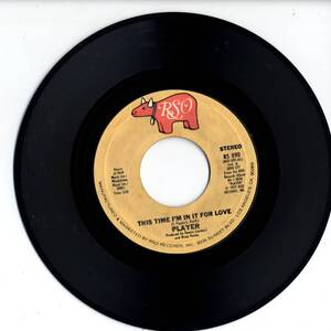 Player 「This Time I'm In It For Love/ Every Which Way」米国RSO盤EPレコード