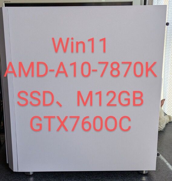 №104、Win11-23H2、簡易水冷、A10_7870K、GTX760、M12GB、SSD